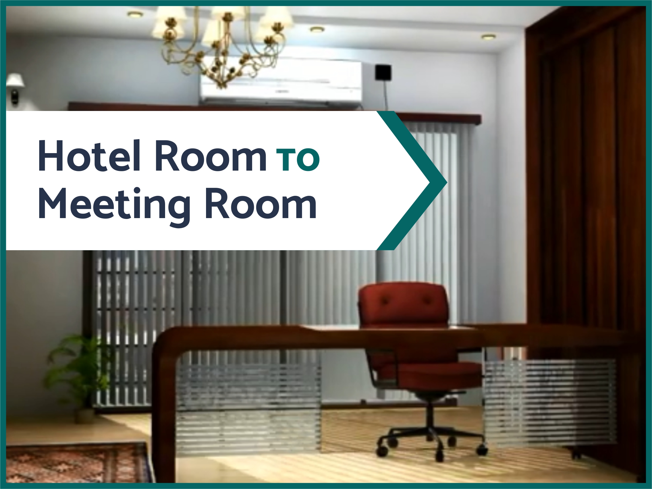 Hotel Room to Meeting Room